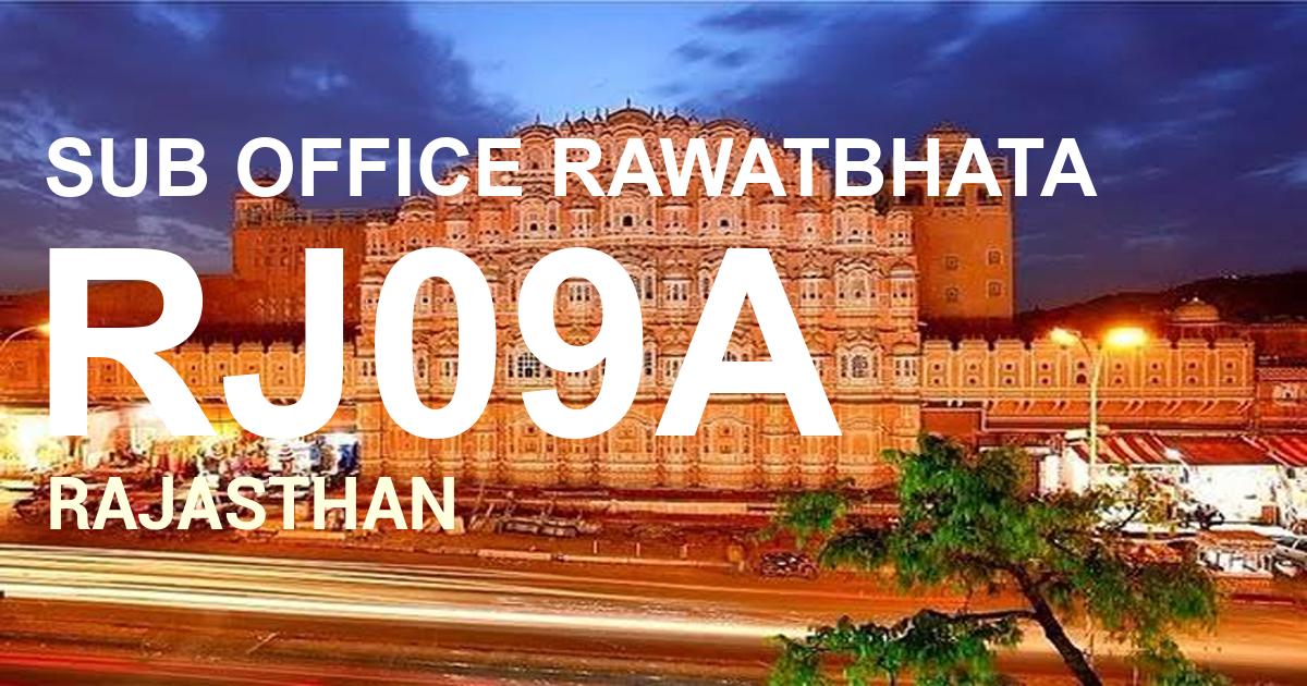 RJ09A || SUB OFFICE RAWATBHATA